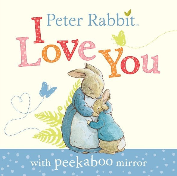 Peter Rabbit I  love you with Mirror