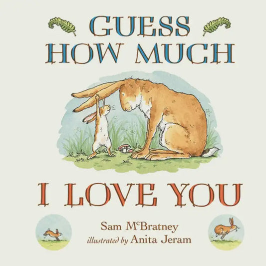 Guess How Much I Love You Hardback