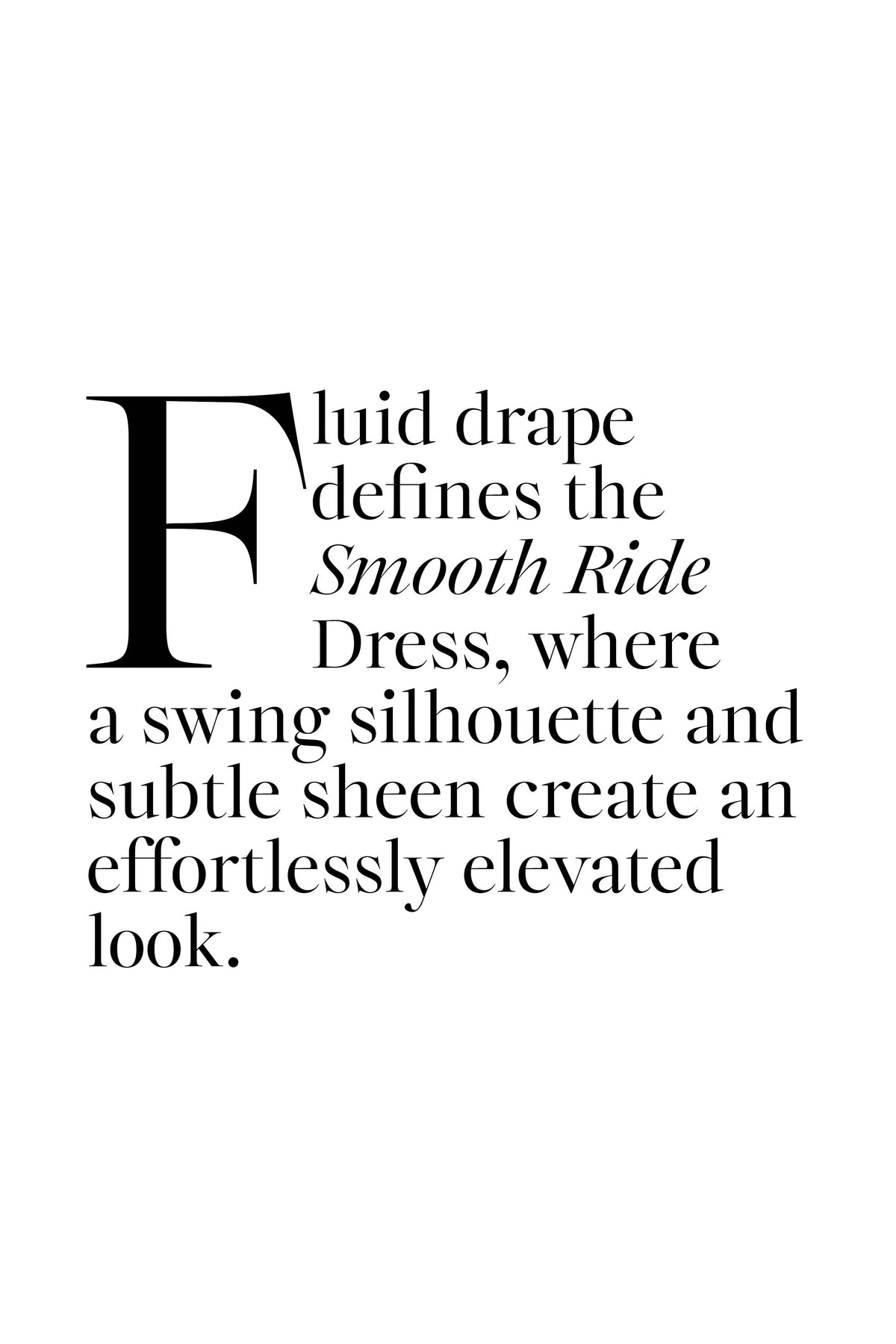 SMOOTH RIDE DRESS